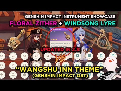Genshin Lyre and Floral Zither Covers: Wangshu Inn Theme (Cozy Leisure Time) | 2.3 Zither Showcase
