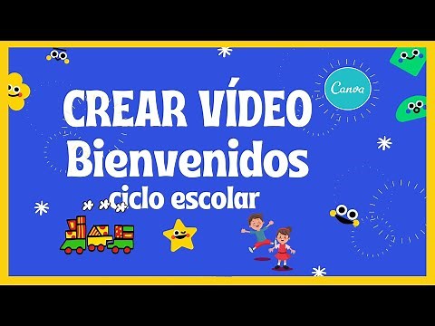 ✅Cómo hacer un VÍDEO DE BIENVENIDA en CANVA RÁPIDAMENTE | Ciclo escolar 2021