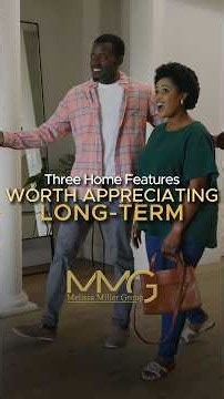 The Features You'll Appreciate Years After Buying a Home ✨
