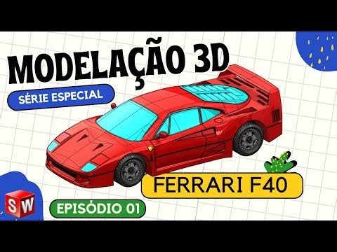 Modelação avançada Solidworks - Ep1 - Ferrari F40