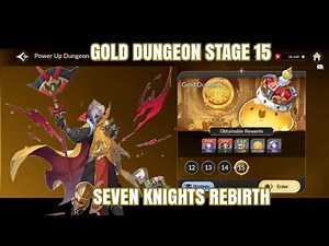 Gold Dungeon Stage 15 | Seven Knights Rebirth