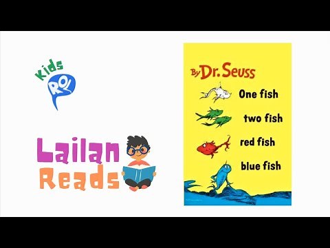 Lailan Reads "One Fish Two Fish Red Fish Blue Fish" by Dr. Seuss | Read Out Loud | Children's Book