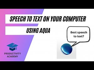 Speech To Text For Your Computer: With Aqua