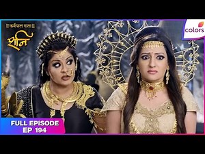 Shani | Full Episode Ep. 194 | Simhika imprisons Chhaya | Colors TV