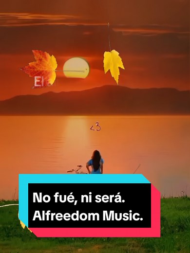 No fué, ni será: Reflexiones de Alfreedom Music
