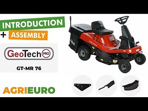 GeoTech-Pro GT-MR 76 - Riding mower - Presentation and assembly