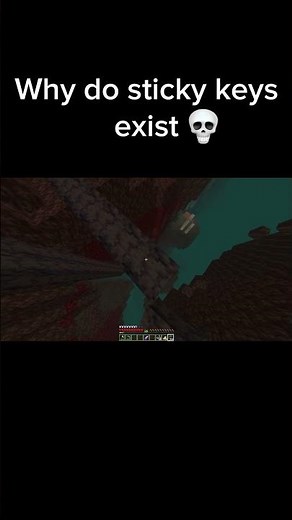 POV: Sticky Keys in Minecraft 😔
