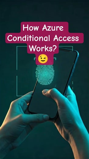 How Azure Conditional Access Works 😉 | #azure #conditionalaccess