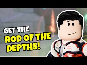 How to Get Rod of The Depths in Fisch Roblox (Complete Guide)