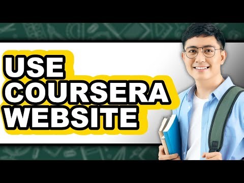 How to Use Coursera Website - Full Guide