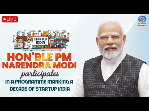 LIVE: PM Modi participates in a programme marking a decade of Startup India