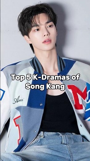 Top 5 Song Kang K-Dramas You MUST Watch! 🦋✨ #songkang #kdramas