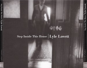 Lyle Lovett - Step Inside This House