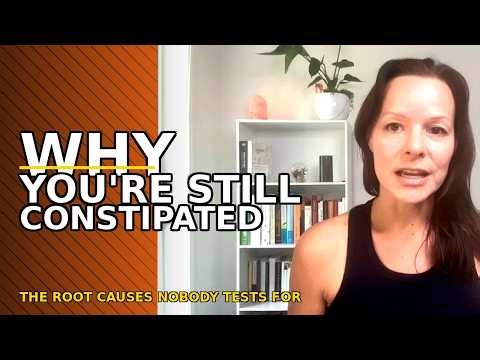 Why Am I Still Constipated? The Root Causes That Are Often Overlooked