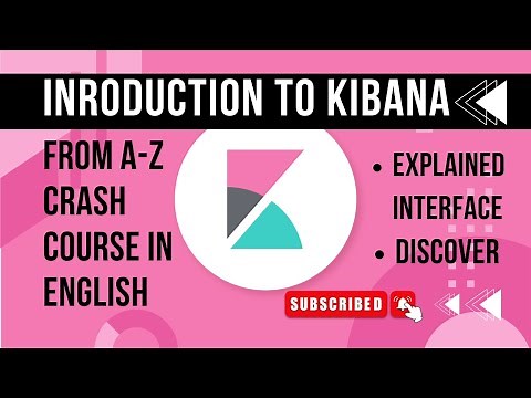 Introduction to Kibana Interface, Discover, & Index Management for Beginners 2025 - #kibana #elk