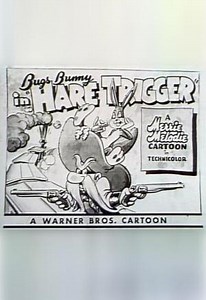 Bugs Bunny: Hare Trigger (C) (1945)