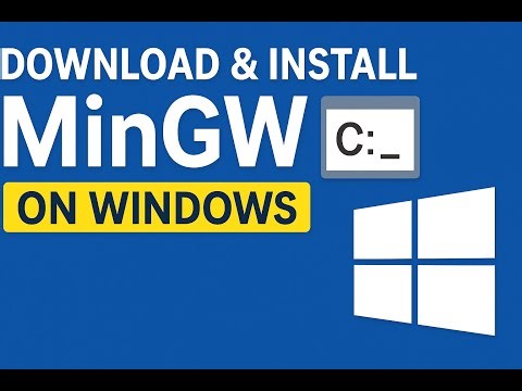 How to Download & Install MinGW on Windows | Step-by-Step Guide