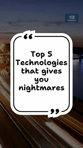 Top 5 technologies that can give you nightmares | Scary tech | #tech #techshorts #technology |#ai