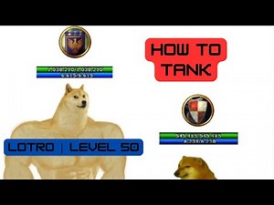 How to Tank | LotRO | Level 50