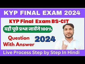 KYP Final Exam Question BS-CIT 2024 | KYP Final Exam BS-CIT Question With Answer 2024 | [HINDI]