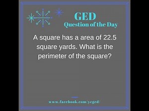GED® Math: Find Perimeter Given Area of Square (1.5, Adv, #8)