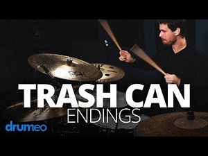 How to Pull Off Trash Can Endings on the Drums