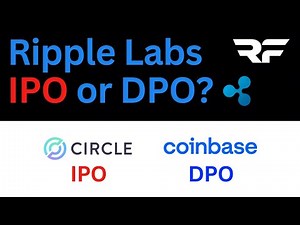IPO vs DPO: Coinbase vs Circle—And What Ripple Will Choose
