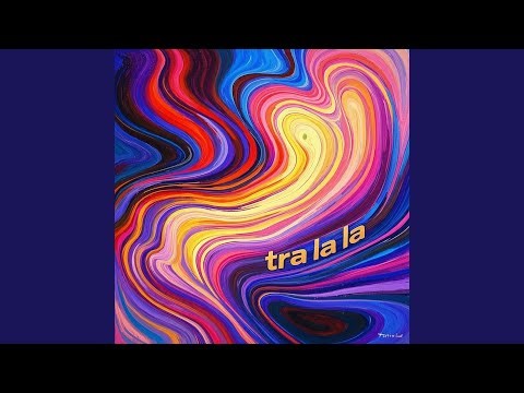 Tra la la
