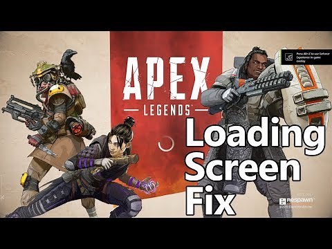 How To Fix Apex Legends Getting Stuck On Loading Screen - Apex Legends Not Loading