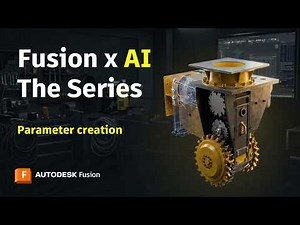 Parameter Creation | Using Autodesk Assistant in Fusion