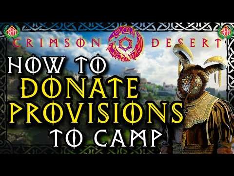 Crimson Desert How to Donate Provisions to Camp