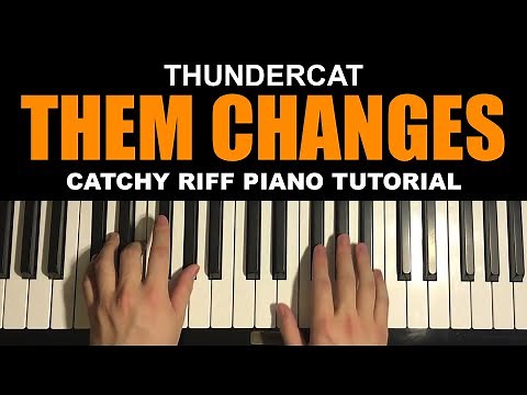 Thundercat - Them Changes (Piano Tutorial Lesson)