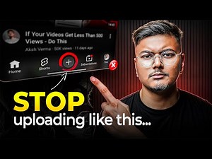 10 Upload Mistakes Every New YouTuber Makes | Views Aana Start!