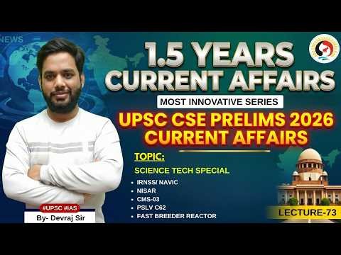 1.5 Years Current affairs | UPSC Prelims 2026 | Jan 2025- May 2026 | Lecture 73 | by Devraj Verma