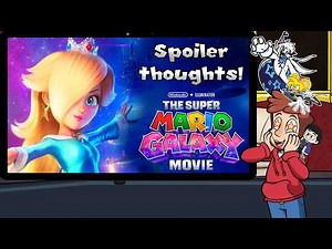 🍿Spoiler thoughts on the Super Mario Galaxy Movie!🌟