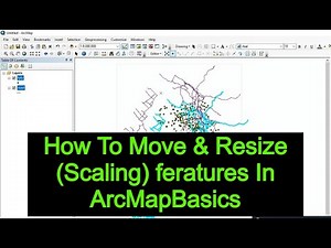 How To Move, Resize, (Scale factor) features In ArcMap: Basic