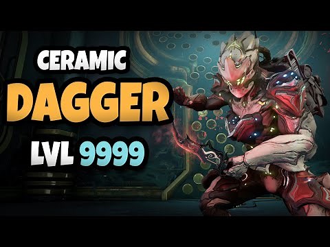 Ultimate Ceramic Dagger Build Annihilate Level 9999 [Warframe]