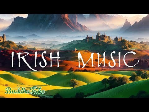 Irish Music for Saint Patrick's Day: Traditional IRISH SONGS 🍀 [RELAXING]