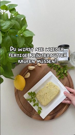 Kräuterbutter selber machen in unter 10 Minuten 🌿 Einfaches Rezept für schnelle Grillbutter
