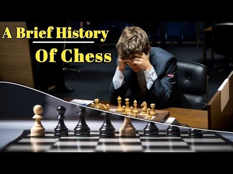 A Brief History of Chess