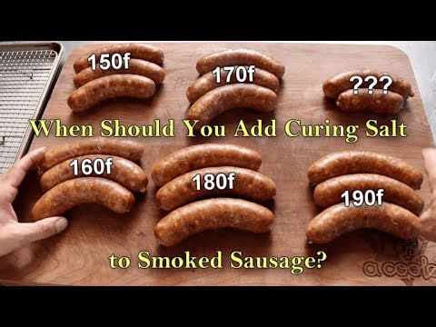 When should you add curing salt to smoked sausage?