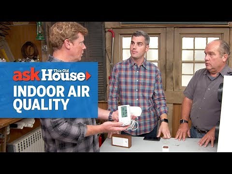 How to Understand Indoor Air Quality | Ask This Old House
