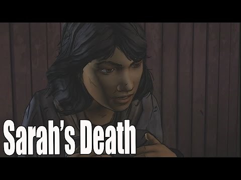 The Walking Dead Season 2 Episode 4 Sarah's Death / Clementine Doesn't Save Sarah