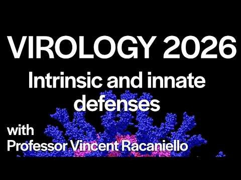 Virology Lectures 2026 #13: Intrinsic and innate defenses