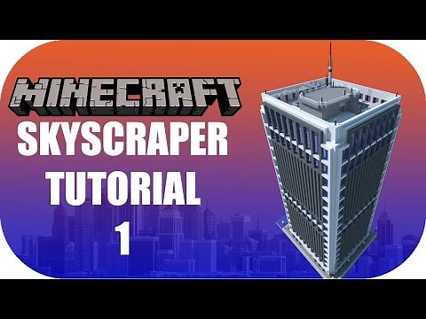Minecraft - Skyscraper Tutorial 1