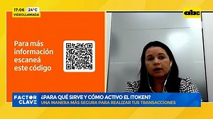 Video: ¿Para qué sirve y cómo activo el Itoken? - Factor Clave - ABC Color
