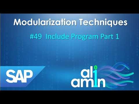 49 - Modularization Techniques ( Include Program Part 1 )