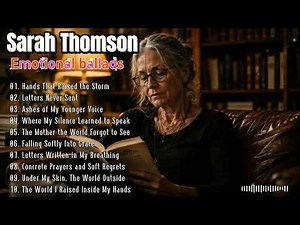 Sarah Thomson Eve – Emotional Slow Rock Collection | Heart Touching Songs (New Album)