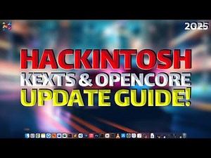 Hackintosh 2025: Ultimate Kexts & OpenCore Update Guide!