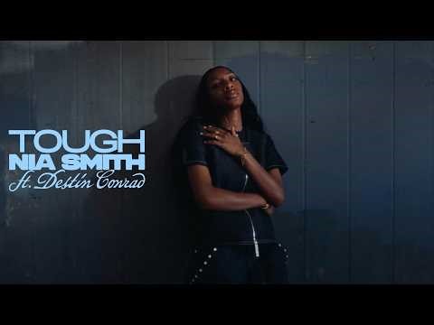 Nia Smith Ft. Destin Conrad - Tough (Official Video)